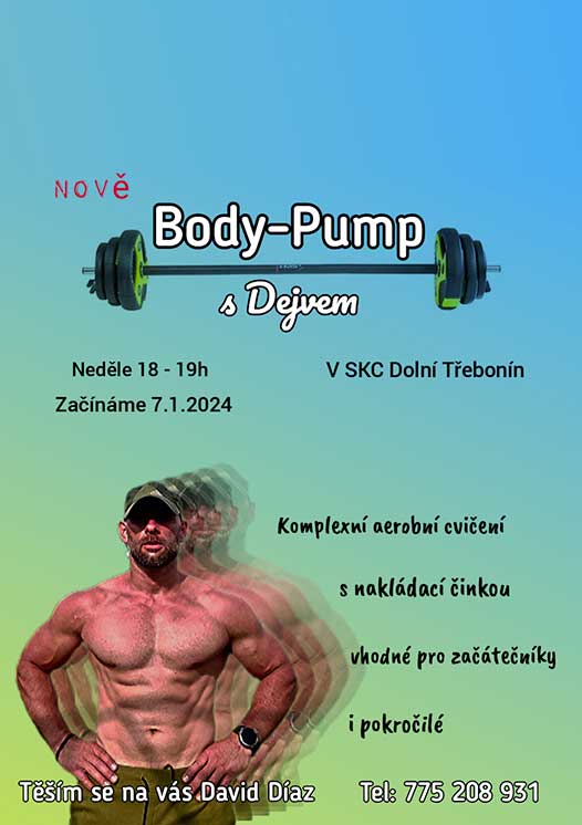 Body-Pump s Dejvem, Sportovní a kulturní centrum Dolní Třebonín