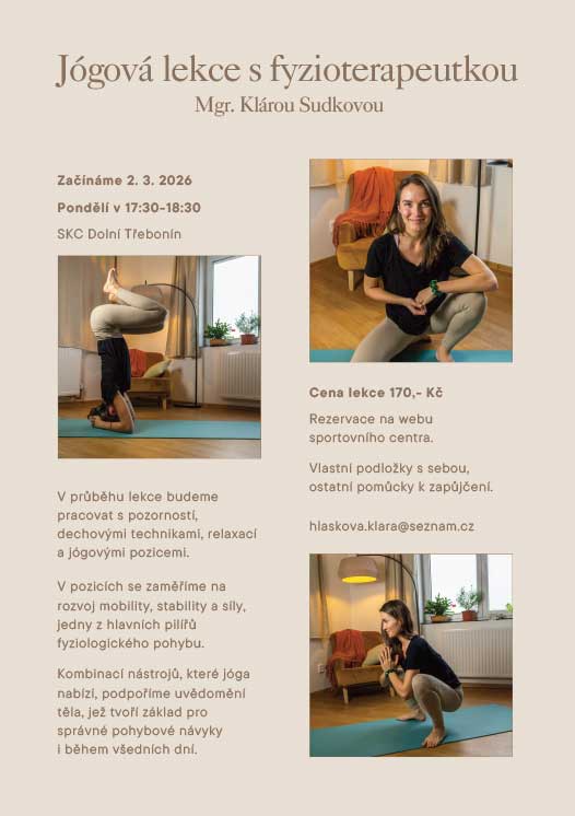 Jógová lekce s fyzioterapeutkou Mgr. Klárou Sudkovou Jógová lekce s fyzioterapeutkou Mgr. Klárou Sudkovou